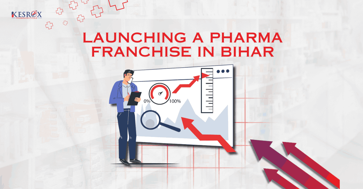 Launching a Pharma Franchise in Bihar